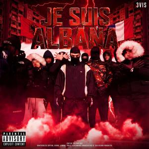 JE SUIS ALBANA (Explicit)