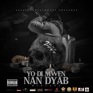 Yo Di Mwen Nan Dyab (Explicit)