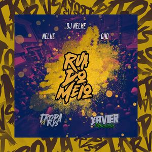 Rua do Meio (Explicit)