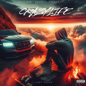 CRAZY LIFE (Explicit)
