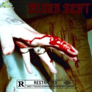 BLOOD DEBT (Explicit)