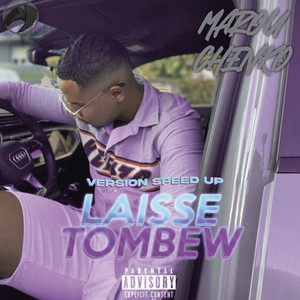 Laisse Tombew (Speed Up|Explicit)
