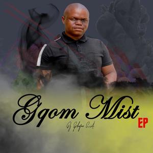 Gqom Mist EP (Explicit)