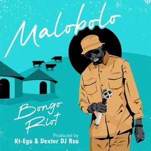 Malobolo (feat. Bongo Riot & Dexter Dj RSA)