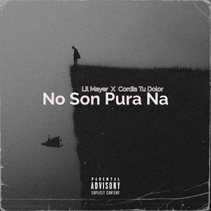 No Son Puro Na (Explicit)