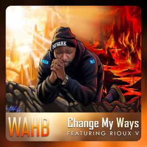 Change My Ways (feat. Rioux V)