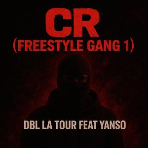 FREESTYLE GNG 1 (CR ) (feat. Yanso) (MIXTAPE)