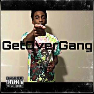 GetOverGang (feat. FsDabender, Bully man & H4rdy) [Explicit]