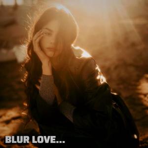 Overland Artist - Blur Love by OVL
