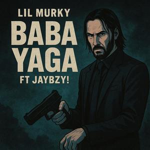 Baba Yaga (feat. JayBZY!)