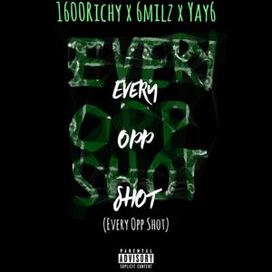 Every Opp Shot (Explicit)