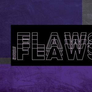 FLAWS