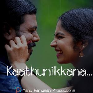 Kaathunilkkana(feat. Ajay Sathyan)