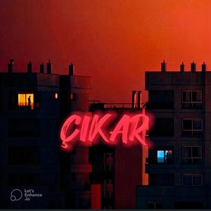 ÇIKAR (feat. Mokohoma) (Explicit)