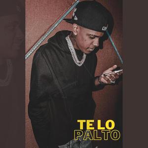 te lo palto (Explicit)