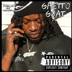 Ghetto Goat (Explicit)
