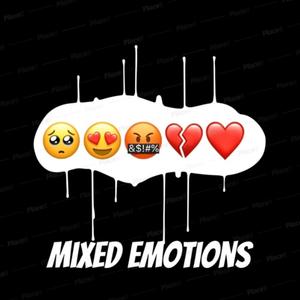 Mixed Emotions (Explicit)