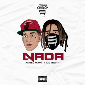 Nada (feat. Lil Kxvin) [Explicit]