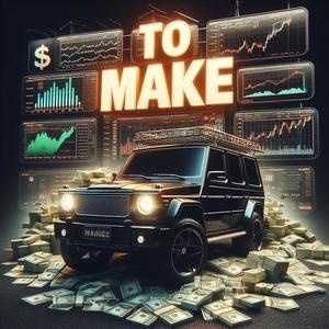 Money 2 Make (feat. Komputer Luv) (Explicit)