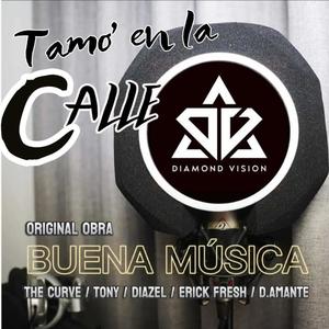 Buena música (feat. Diazel, Erick Fresh, The Curve & Tony)