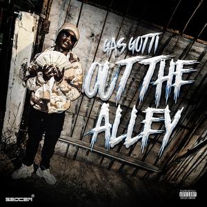 Out The Alley (Explicit)