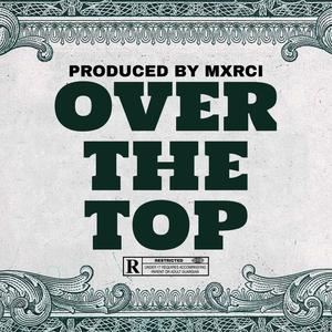 Over The Top (Explicit)