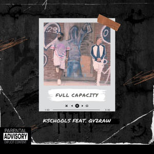 Full Capacity (feat. QV2RAW) [Explicit]