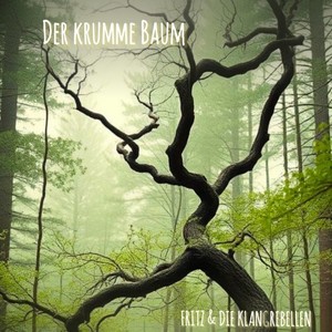 Der krumme Baum (Explicit)
