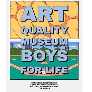 ART QUALITY MUSEUM BOYS FOR LIFE (Explicit)