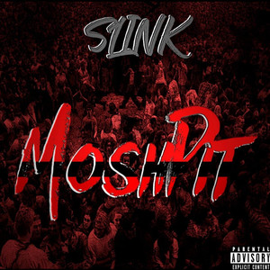 Mosh Pit (Explicit)
