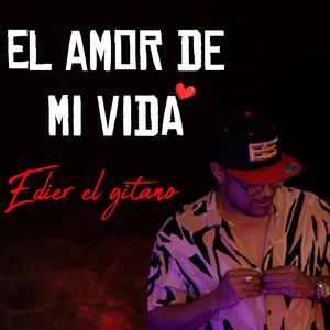 El amor de mi vida