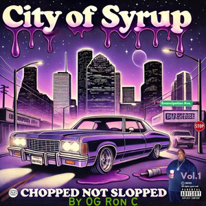 Big Moe City of Syrup (Chopped Not Slopped)