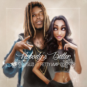 Nobody's Better (feat. Fetty Wap)