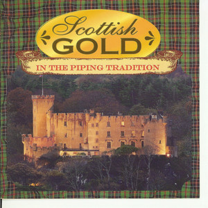 Scottish Gold In The Piping Tradition