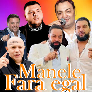 Manele fara egal