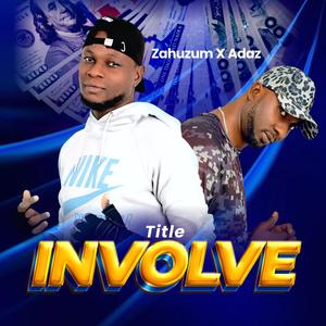 Involve (feat. Adaz)