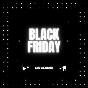 Lil Reno Black Friday (Explicit)