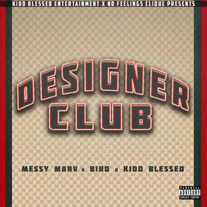 Designer Club(feat. Messy Marv & Bird) (Explicit)