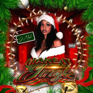Make it jingle (Explicit)