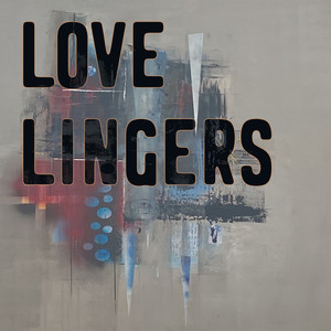 Love Lingers