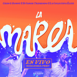 La Marea (En Vivo Wakanda Fest)