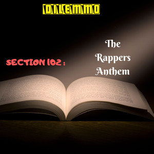 Section 102: The Rapper's Anthem