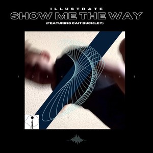 Show Me the Way(feat. Cait Buckley)