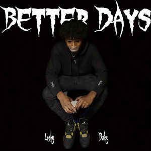 Better Days (Explicit)