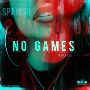 No Games (Explicit)