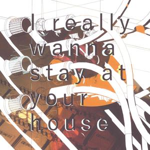 I Really Wanna Stay At Your House (feat. Tenchio)