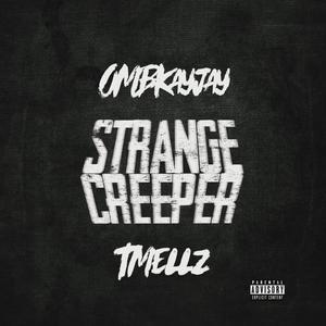 Strange Creeper (remix) [Explicit]