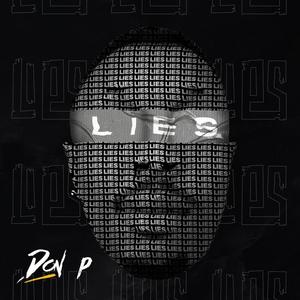 LIES (feat. King Palash & Igho Fundz) [Explicit]