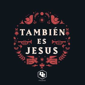 También Es Jesus