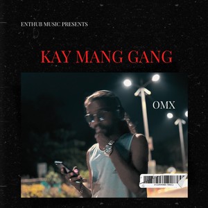 Kay mang gang